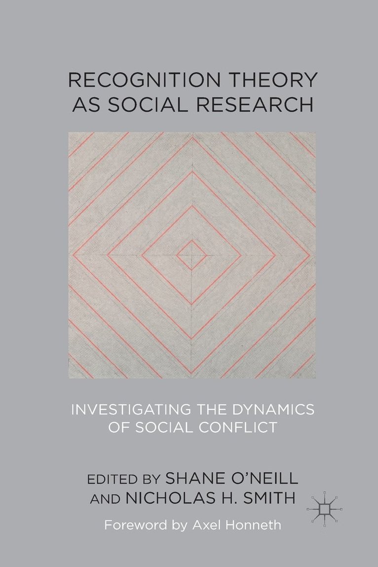 Recognition Theory as Social Research 1