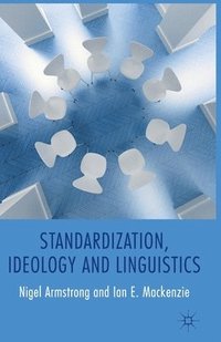 bokomslag Standardization, Ideology and Linguistics