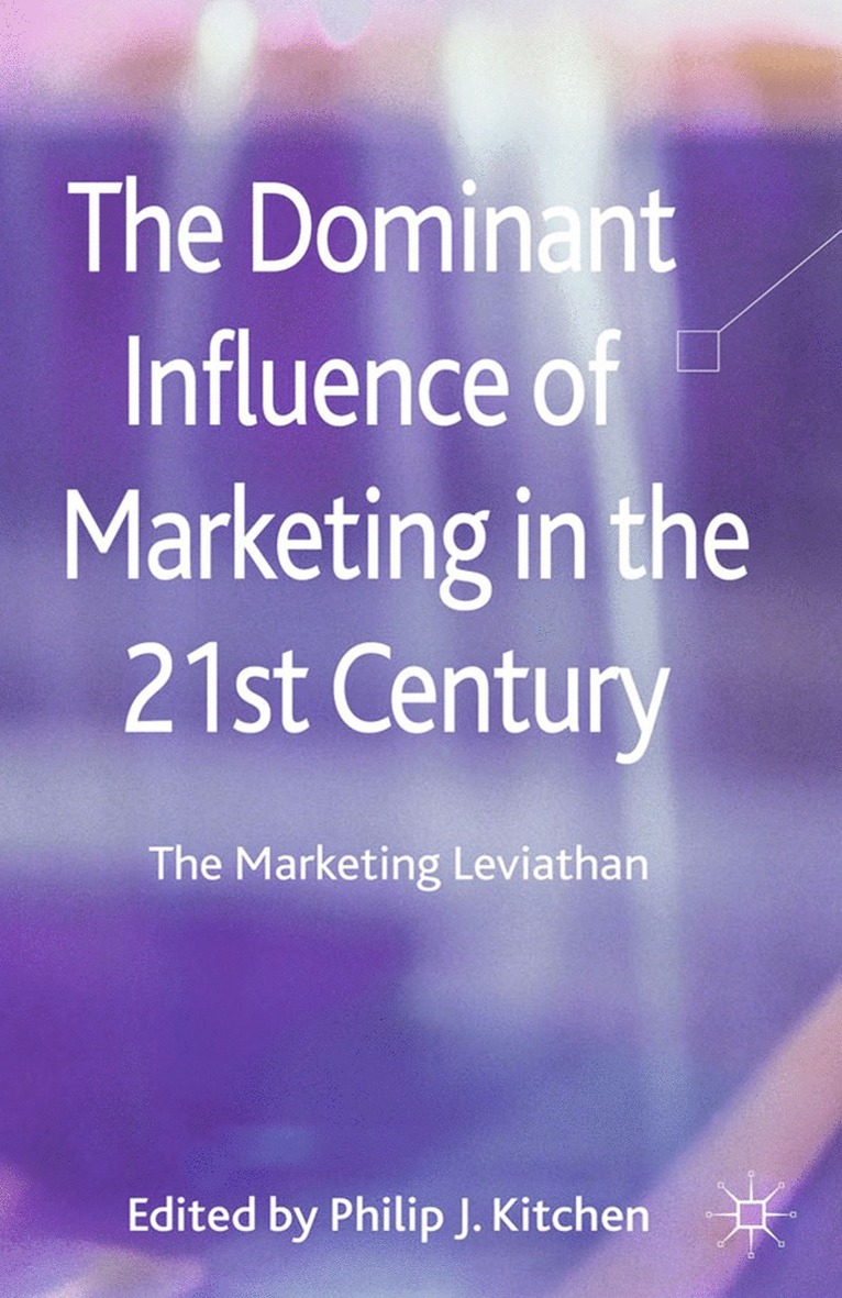 P. Kitchen - Dominant Influence of Marketing in the 21st Century, Häftad
