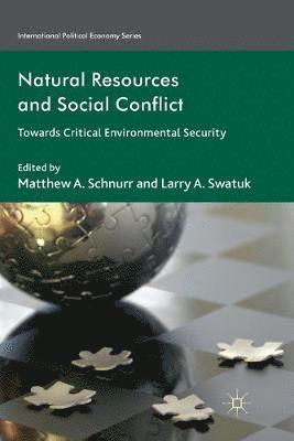 M. Schnurr, L. Swatuk - Natural Resources and Social Conflict, Häftad