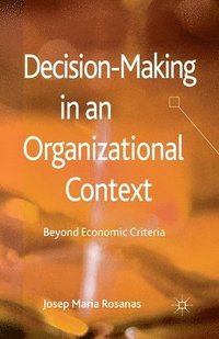 bokomslag Decision-Making in an Organizational Context