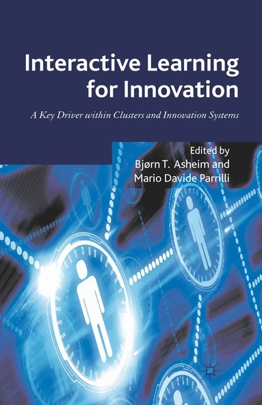 B. Asheim, M. Parrilli - Interactive Learning for Innovation, Häftad