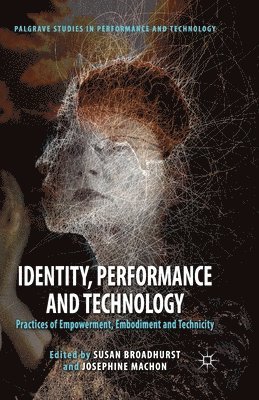 bokomslag Identity, Performance and Technology