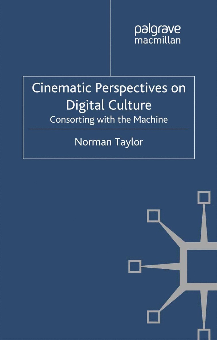 Norman Taylor - Cinematic Perspectives on Digital Culture, Häftad