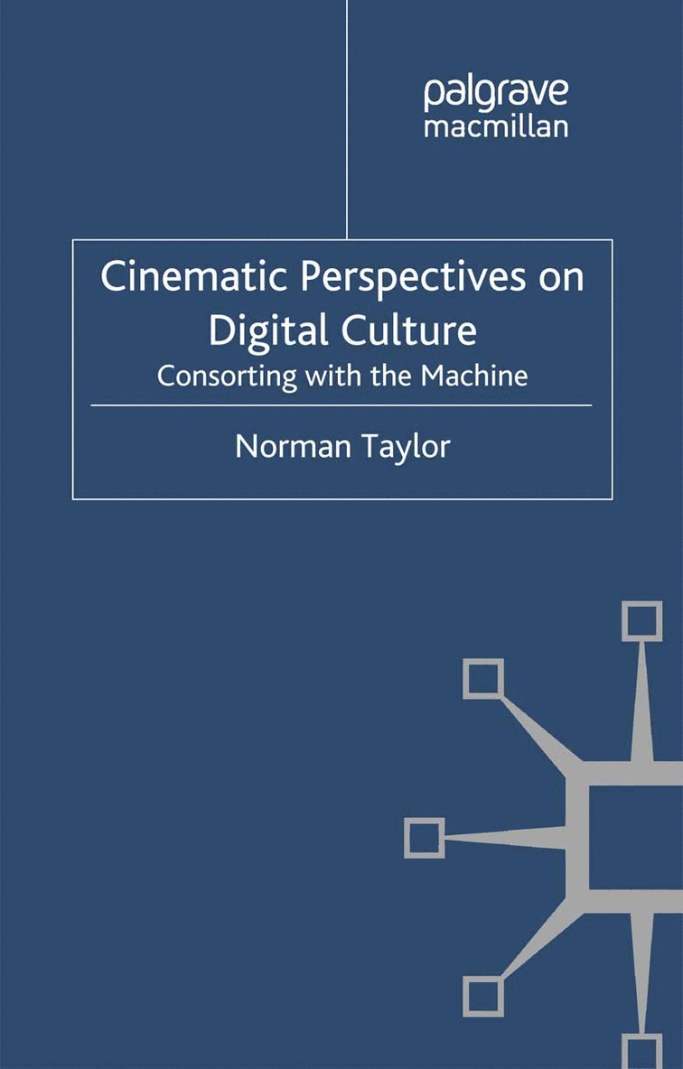 Cinematic Perspectives on Digital Culture 1