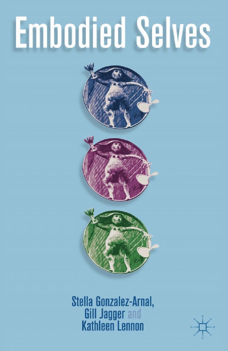 S. Gonzalez-Arnal, G. Jagger, K. Lennon - Embodied Selves, Häftad