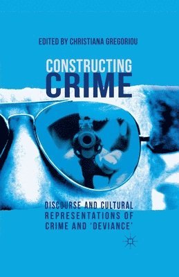 C. Gregoriou - Constructing Crime, Häftad