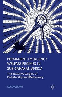 bokomslag Permanent Emergency Welfare Regimes in Sub-Saharan Africa