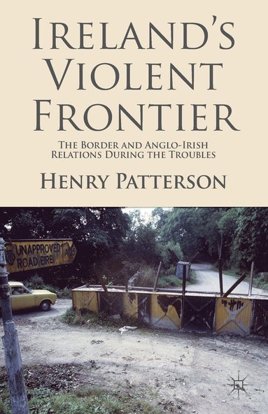 bokomslag Ireland's Violent Frontier