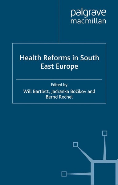 bokomslag Health Reforms in South-East Europe