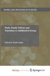 bokomslag Work, Family Policies and Transitions to Adulthood in Europe