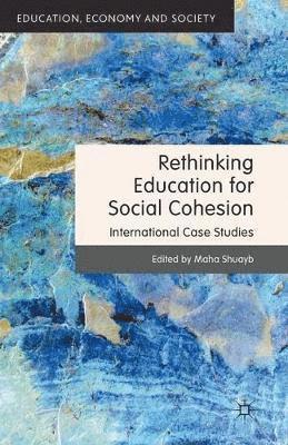 M. Shuayb - Rethinking Education for Social Cohesion, Häftad