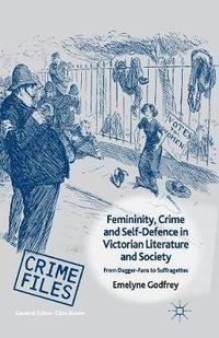 bokomslag Femininity, Crime and Self-Defence in Victorian Literature and Society