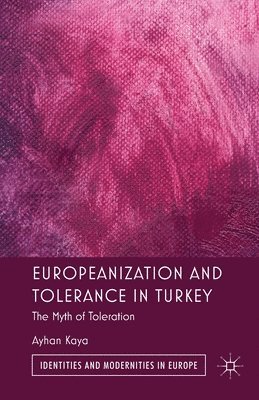 bokomslag Europeanization and Tolerance in Turkey