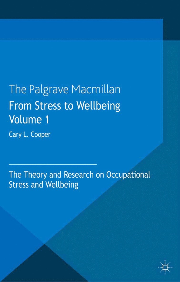 C. Cooper - From Stress to Wellbeing Volume 1, Häftad
