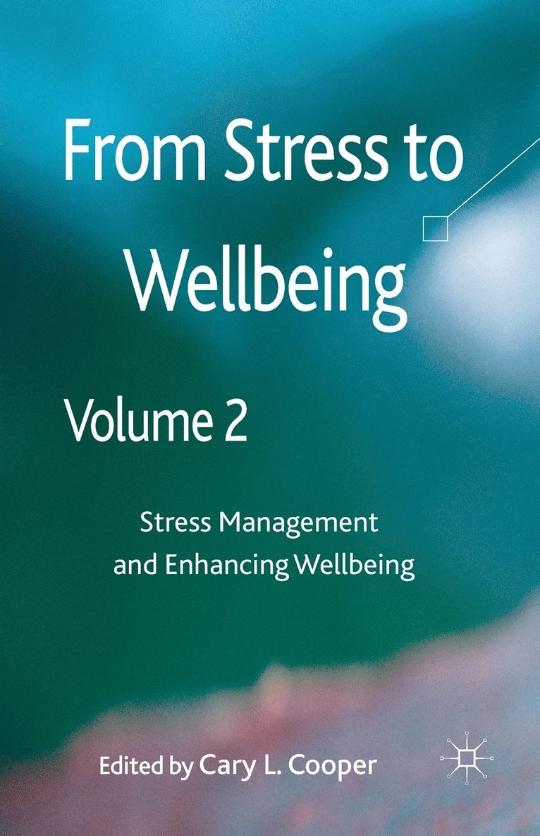 From Stress to Wellbeing Volume 2 1