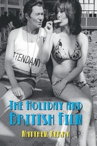 bokomslag Holiday and British Film
