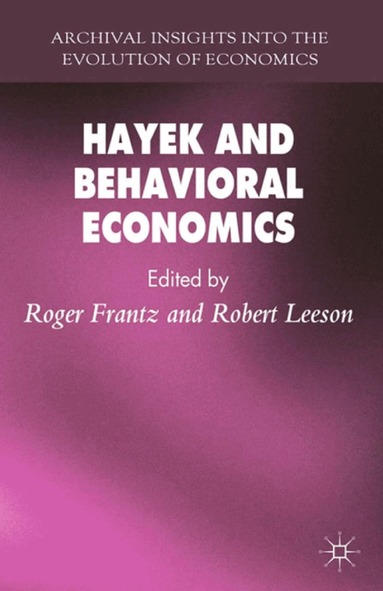 R. Frantz, R. Leeson - Hayek and Behavioral Economics, Häftad