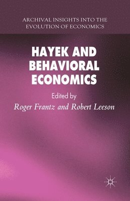 Hayek and Behavioral Economics 1