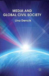bokomslag Media and Global Civil Society