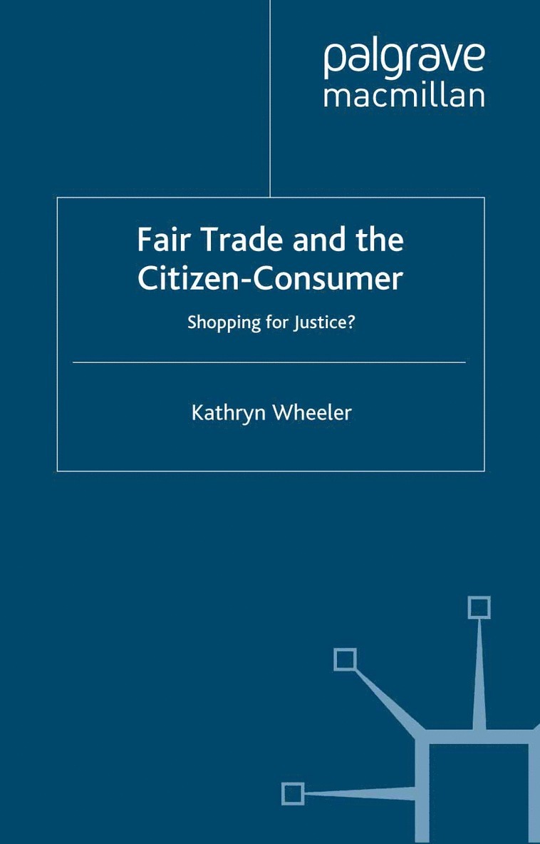 Fair Trade and the Citizen-Consumer 1