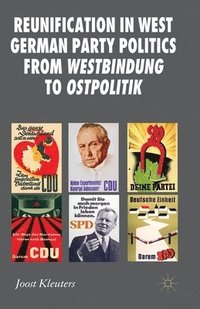 bokomslag Reunification in West German Party Politics From Westbindung to Ostpolitik