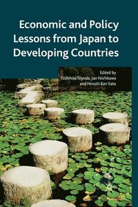 bokomslag Economic and Policy Lessons from Japan to Developing Countries