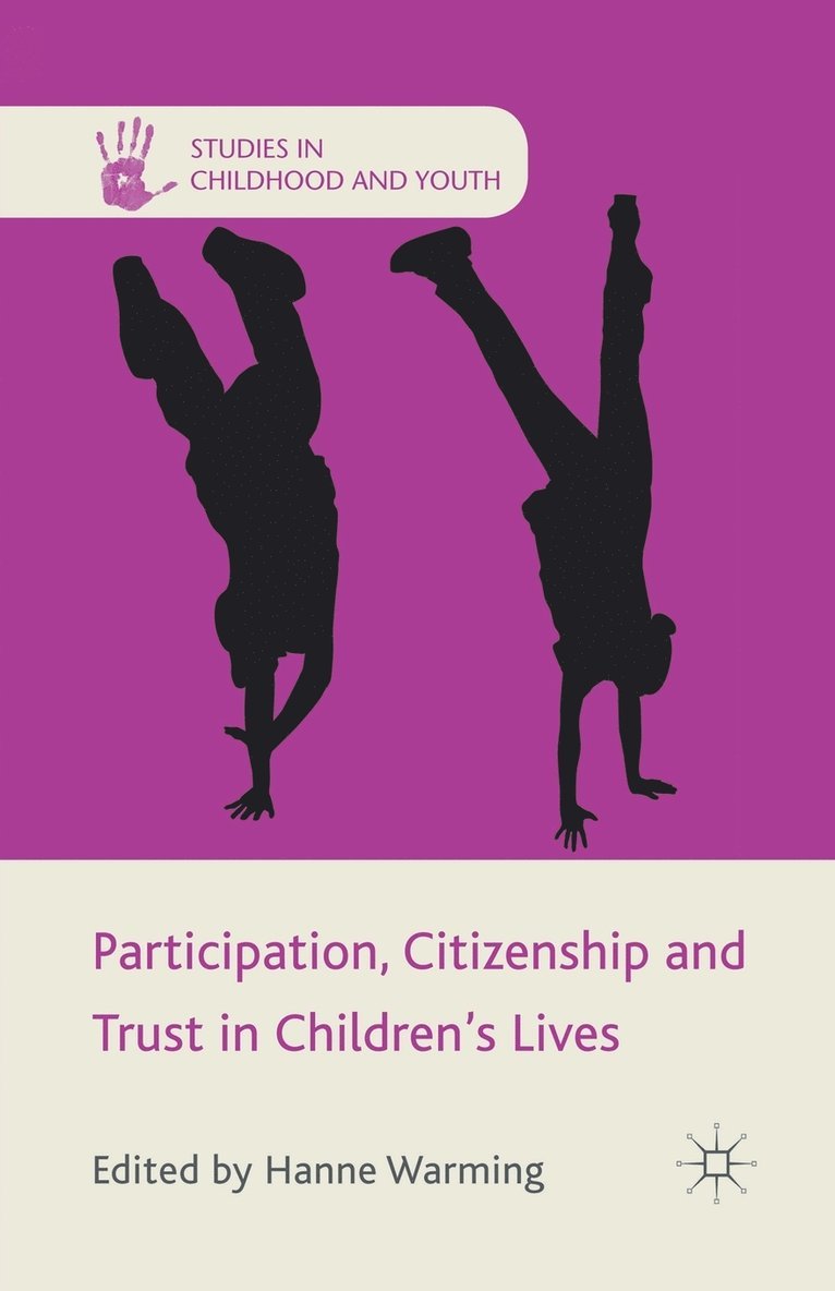 Participation, Citizenship and Trust in Children's Lives 1