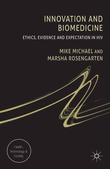 M. Michael, M. Rosengarten - Innovation and Biomedicine, Häftad