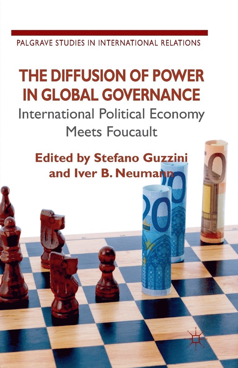S. Guzzini, I. Neumann - Diffusion of Power in Global Governance, Häftad