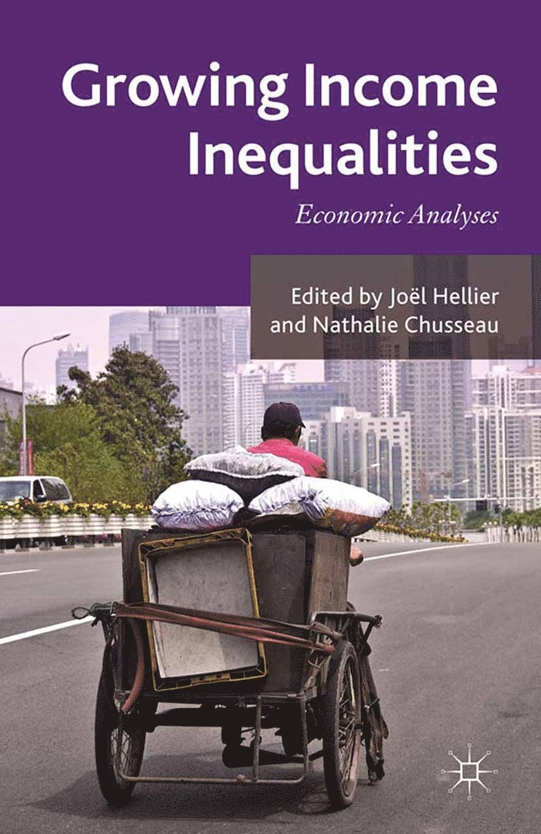 J. Hellier, N. Chusseau - Growing Income Inequalities, Häftad