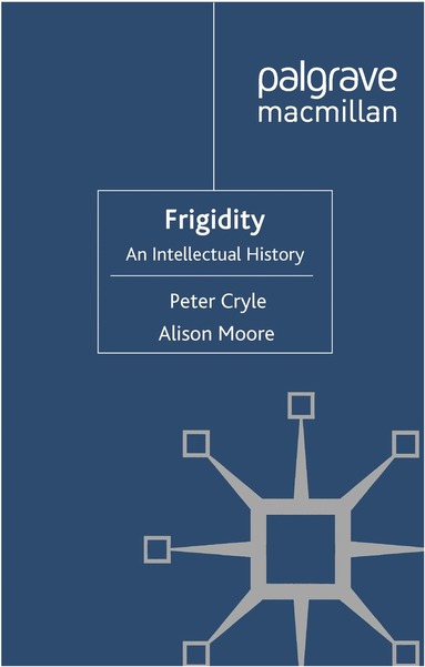 P. Cryle, A. Moore - Frigidity, Häftad