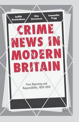 Crime News in Modern Britain 1