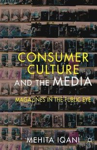 bokomslag Consumer Culture and the Media