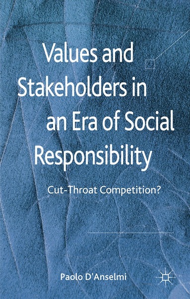 P. D'Anselmi - Values and Stakeholders in an Era of Social Responsibility, Häftad