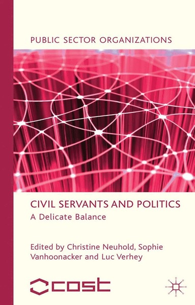 bokomslag Civil Servants and Politics