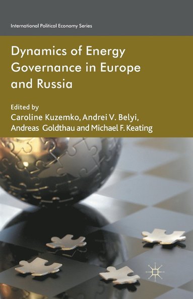 bokomslag Dynamics of Energy Governance in Europe and Russia