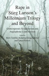 bokomslag Rape in Stieg Larsson's Millennium Trilogy and Beyond: Contemporary Scandinavian and Anglophone Crime Fiction