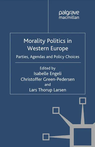 Isabelle Engeli, Christoffer Green-Pedersen, Lars Thorup Larsen, L. Thorup Larsen - Morality Politics in Western Europe, Häftad