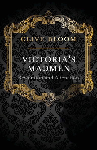 C. Bloom - Victoria's Madmen, Häftad