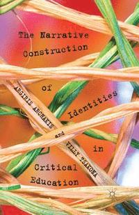 bokomslag Narrative Construction of Identities in Critical Education