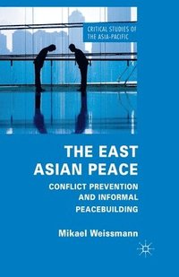 bokomslag The East Asian Peace