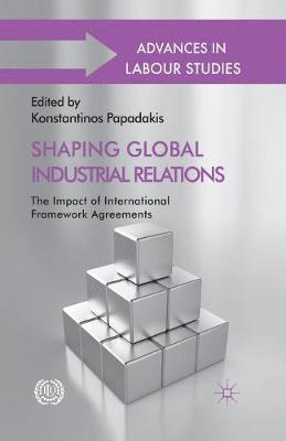 bokomslag Shaping Global Industrial Relations