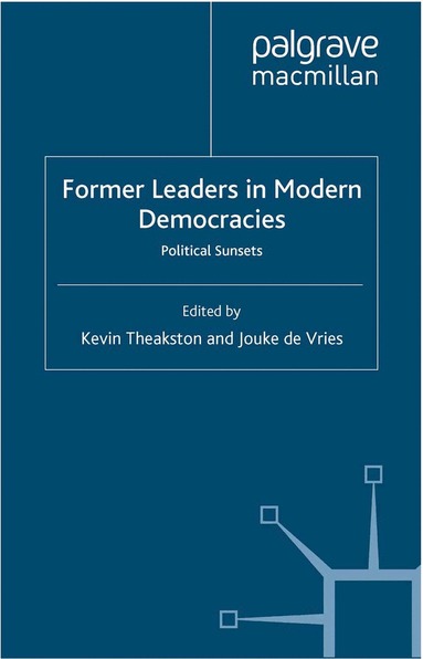 K. Theakston, J. de Vries - Former Leaders in Modern Democracies, Häftad