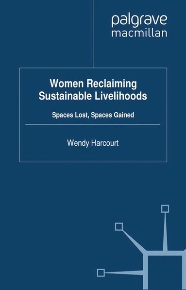 Wendy Harcourt - Women Reclaiming Sustainable Livelihoods, Häftad