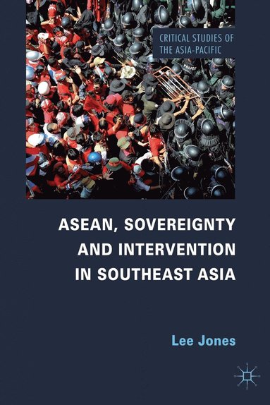 bokomslag ASEAN, Sovereignty and Intervention in Southeast Asia