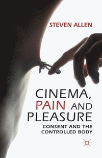 bokomslag Cinema, Pain and Pleasure