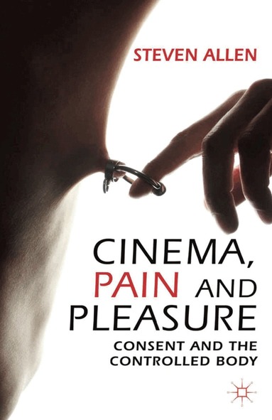 Steven Allen - Cinema, Pain and Pleasure, Häftad