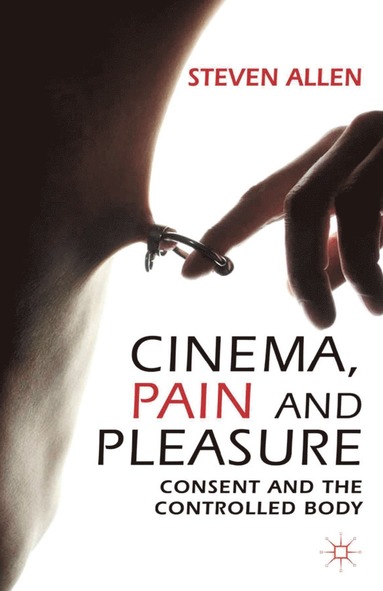 bokomslag Cinema, Pain and Pleasure