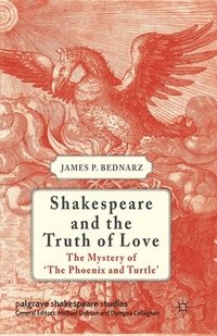 bokomslag Shakespeare and the Truth of Love